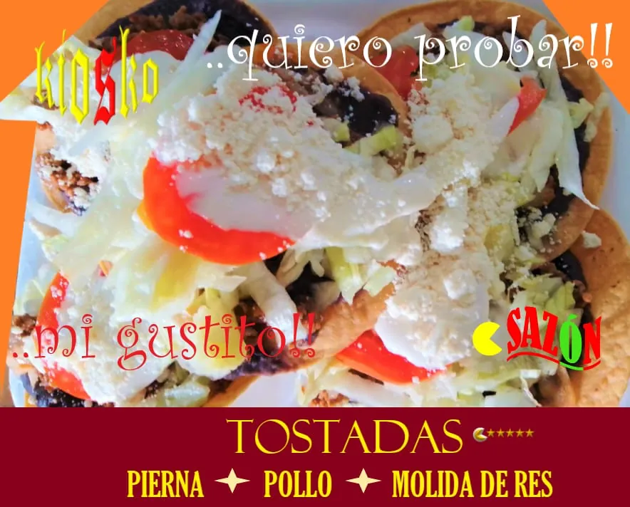 Tostadas de El Sazón del Kiosko